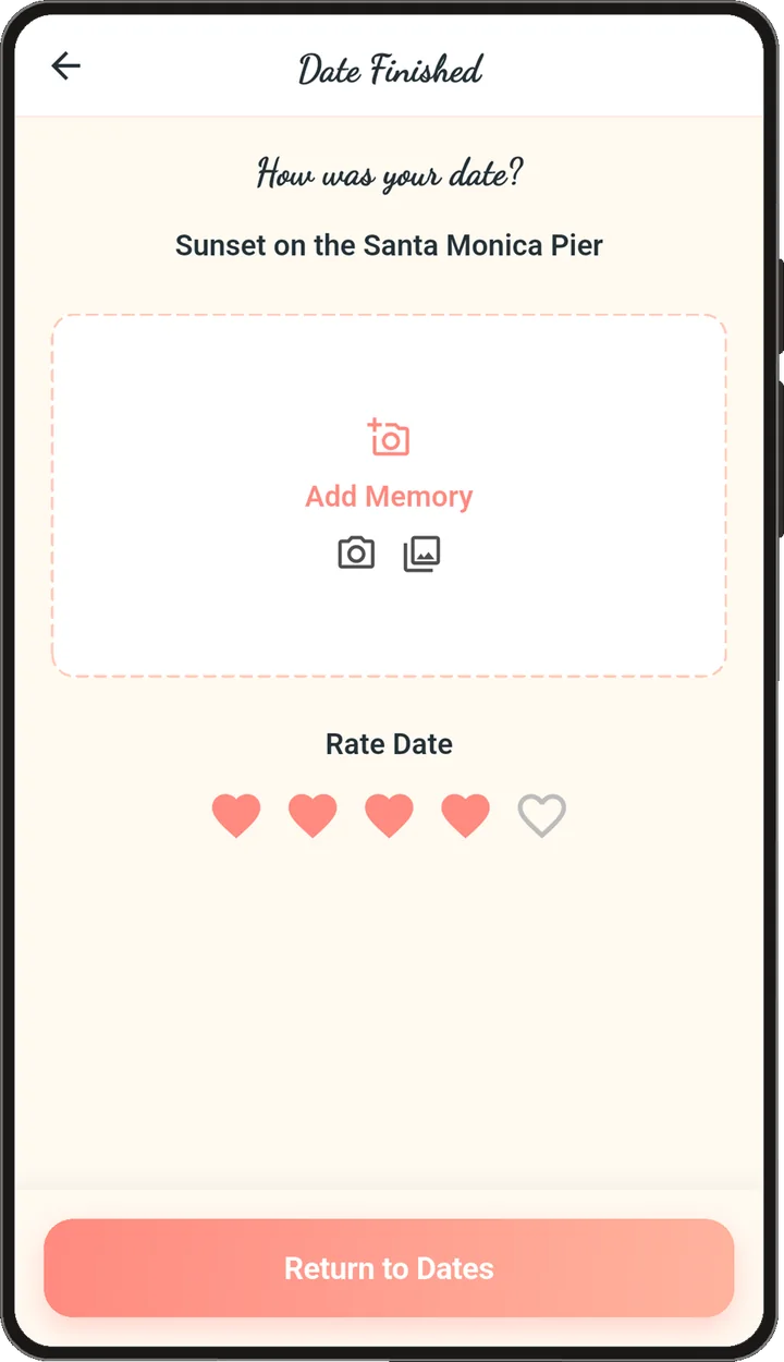 The Date Finished screen: How was your date? with an Add Memory photo box and five hearts to rate it.